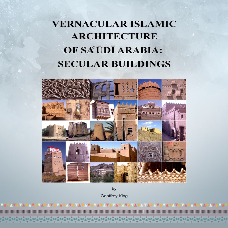 Vernacular Islamic Architecture of Saudi Arabia: Secular Buildings